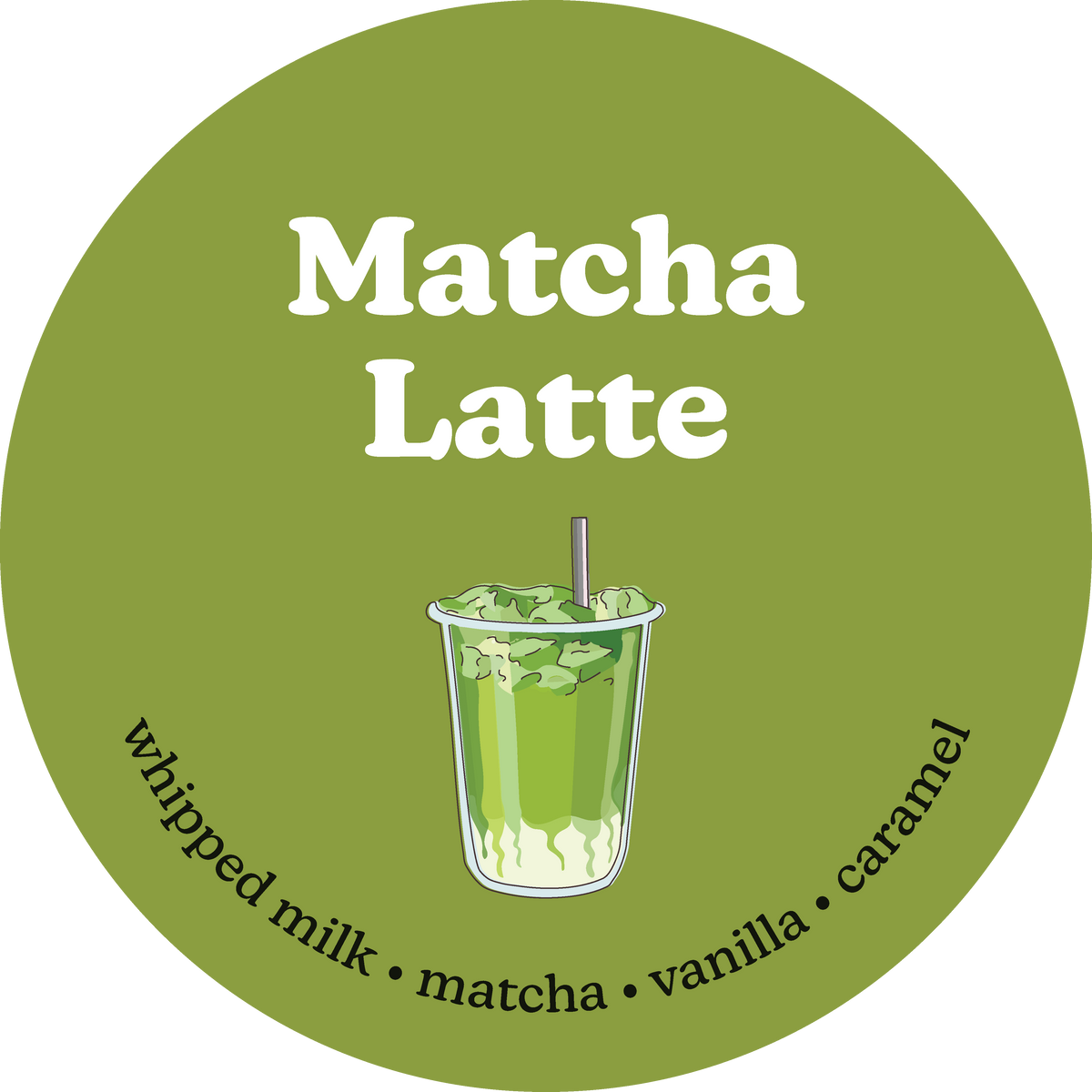 Green circular label with "Matcha Latte" text and illustration of green beverage in cup with straw.