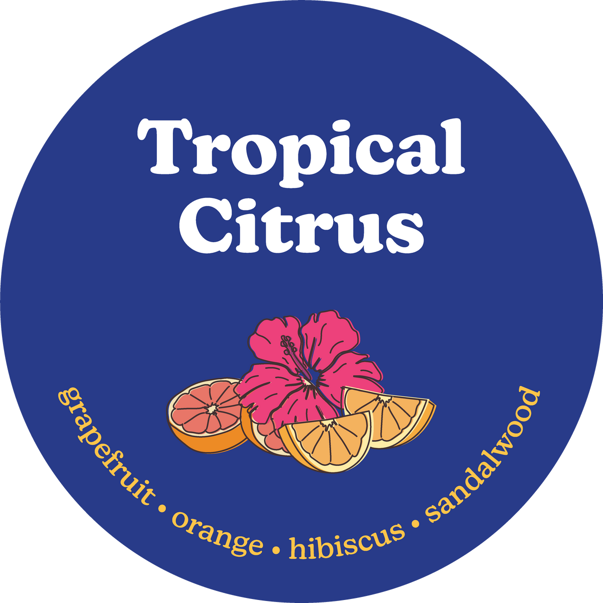 Round navy label with "Tropical Citrus" text, citrus slices, pink hibiscus flower, and scent notes listed around the edge.