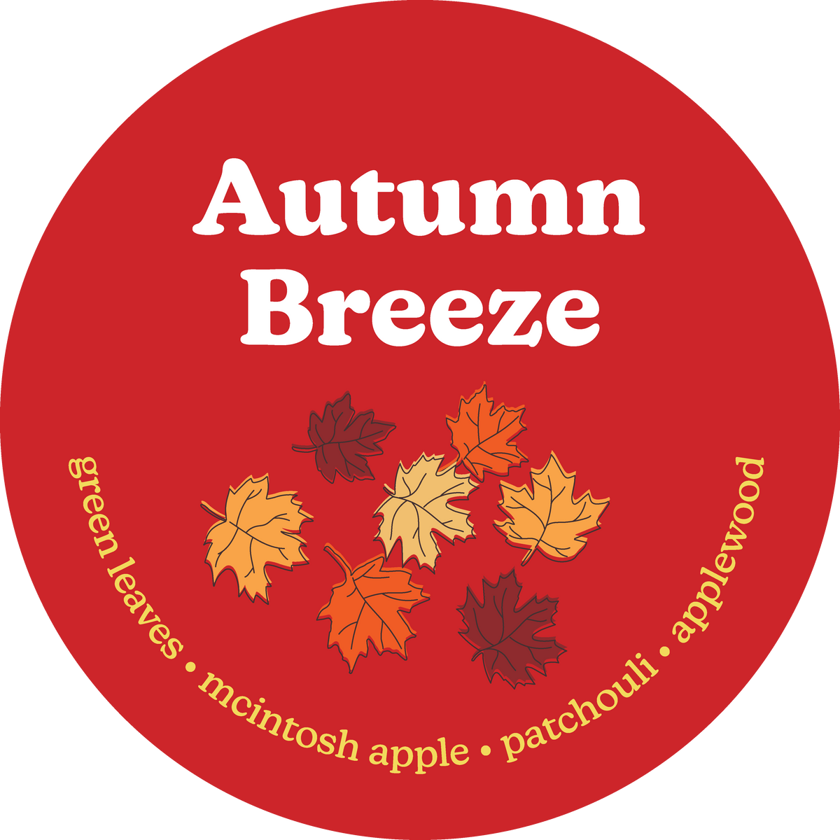 Red circular wax melt label with "Autumn Breeze" text and autumn leaves, listing scent notes of green leaves, mcintosh apple,