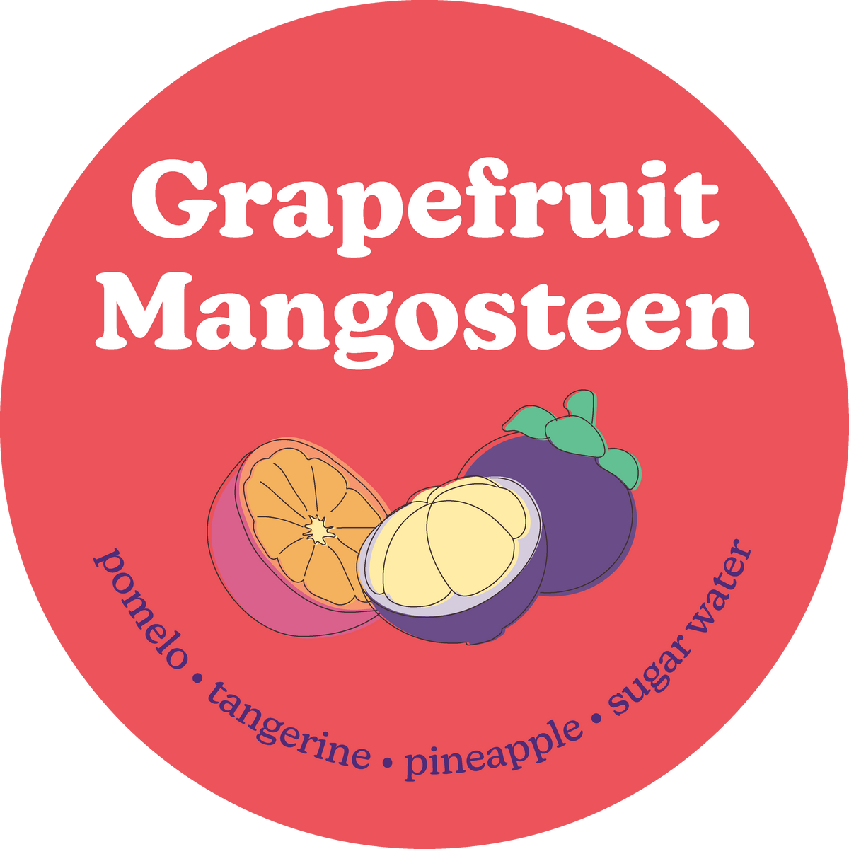 Circular coral label with white text reading "Grapefruit Mangosteen" and illustrated grapefruit and mangosteen fruits.