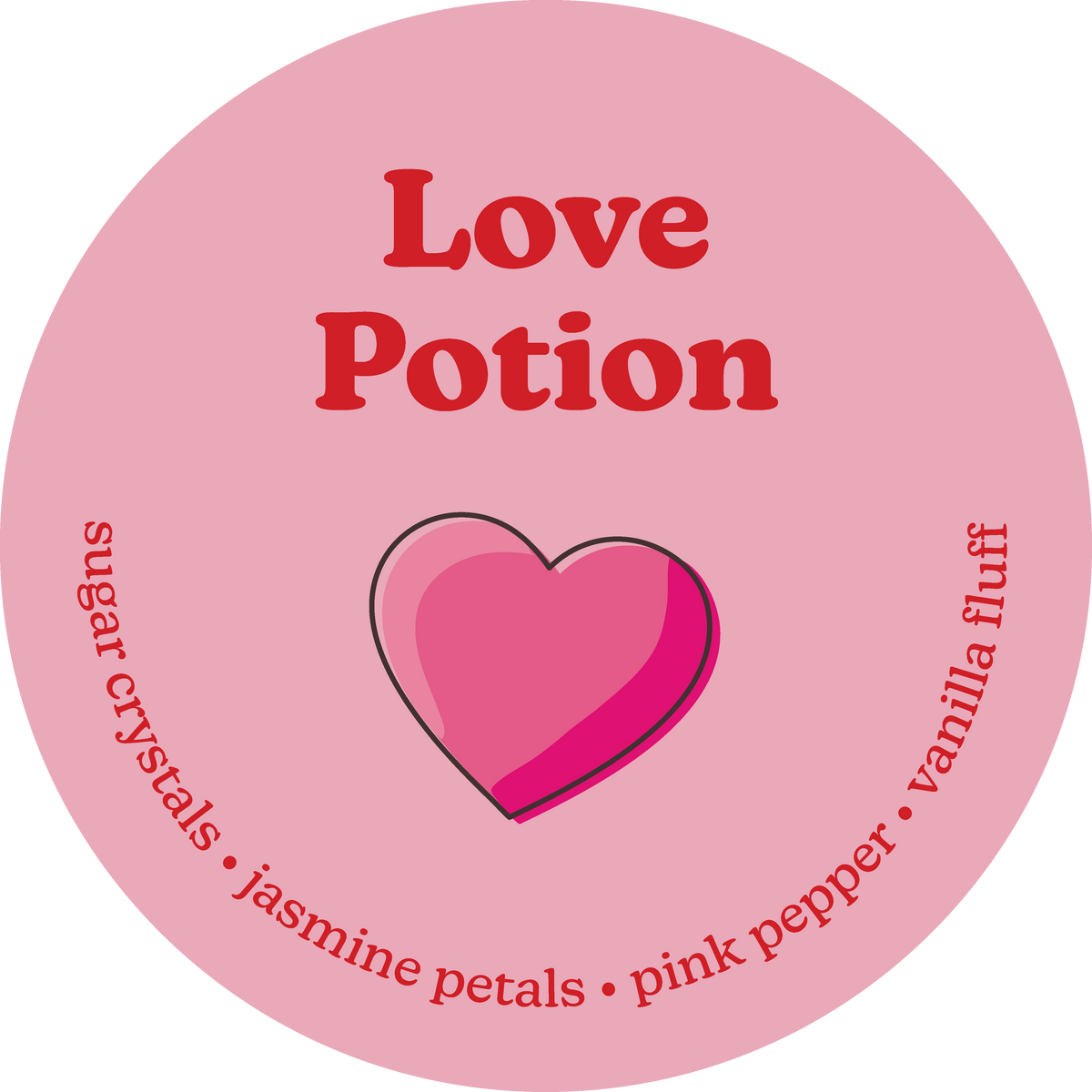 Pink circular wax melt label with "Love Potion" text and heart graphic, listing scent notes: sugar crystals, jasmine petals, 