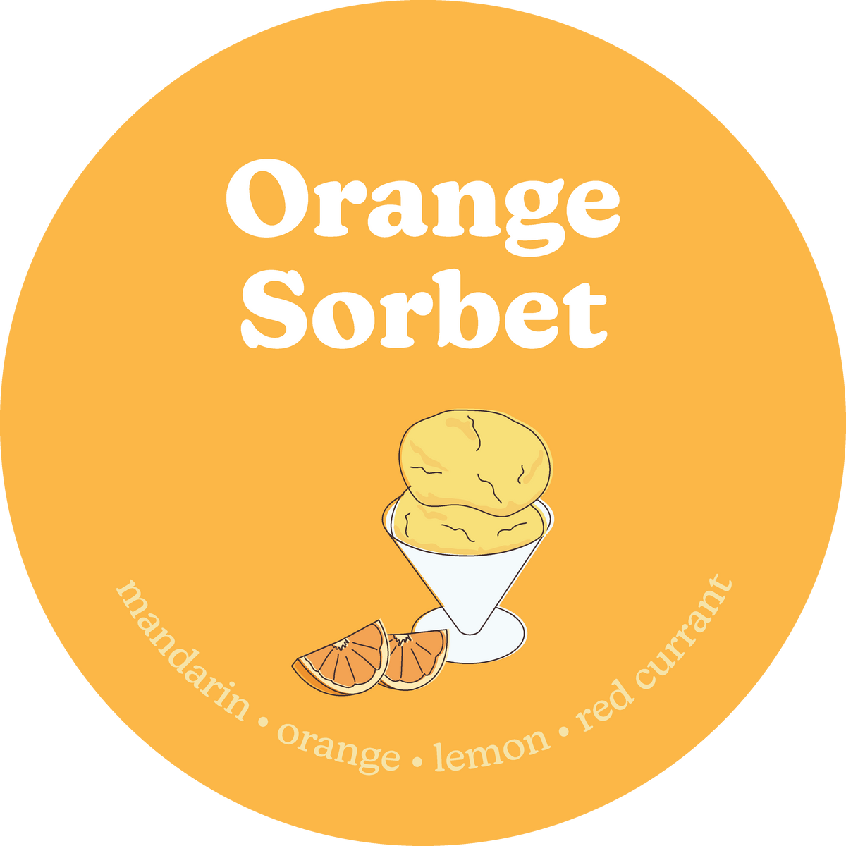 Yellow-orange circular wax melt label with "Orange Sorbet" text, ice cream scoop illustration, and orange slice graphics.