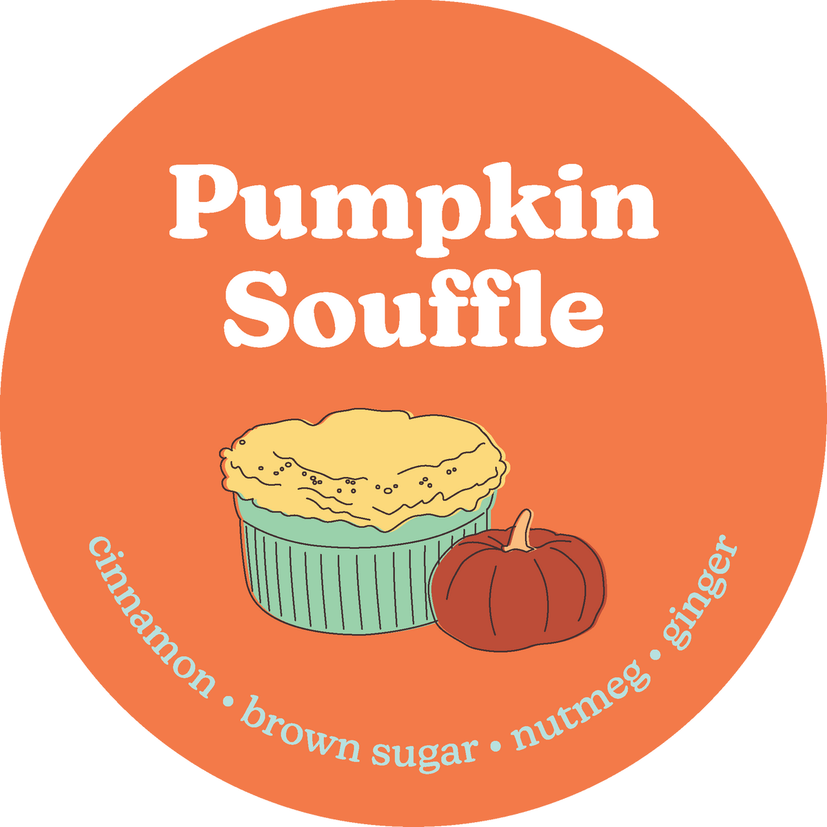 Orange circular label with "Pumpkin Souffle" text, illustrated souffle in green wrapper, red pumpkin, and scent notes listed 