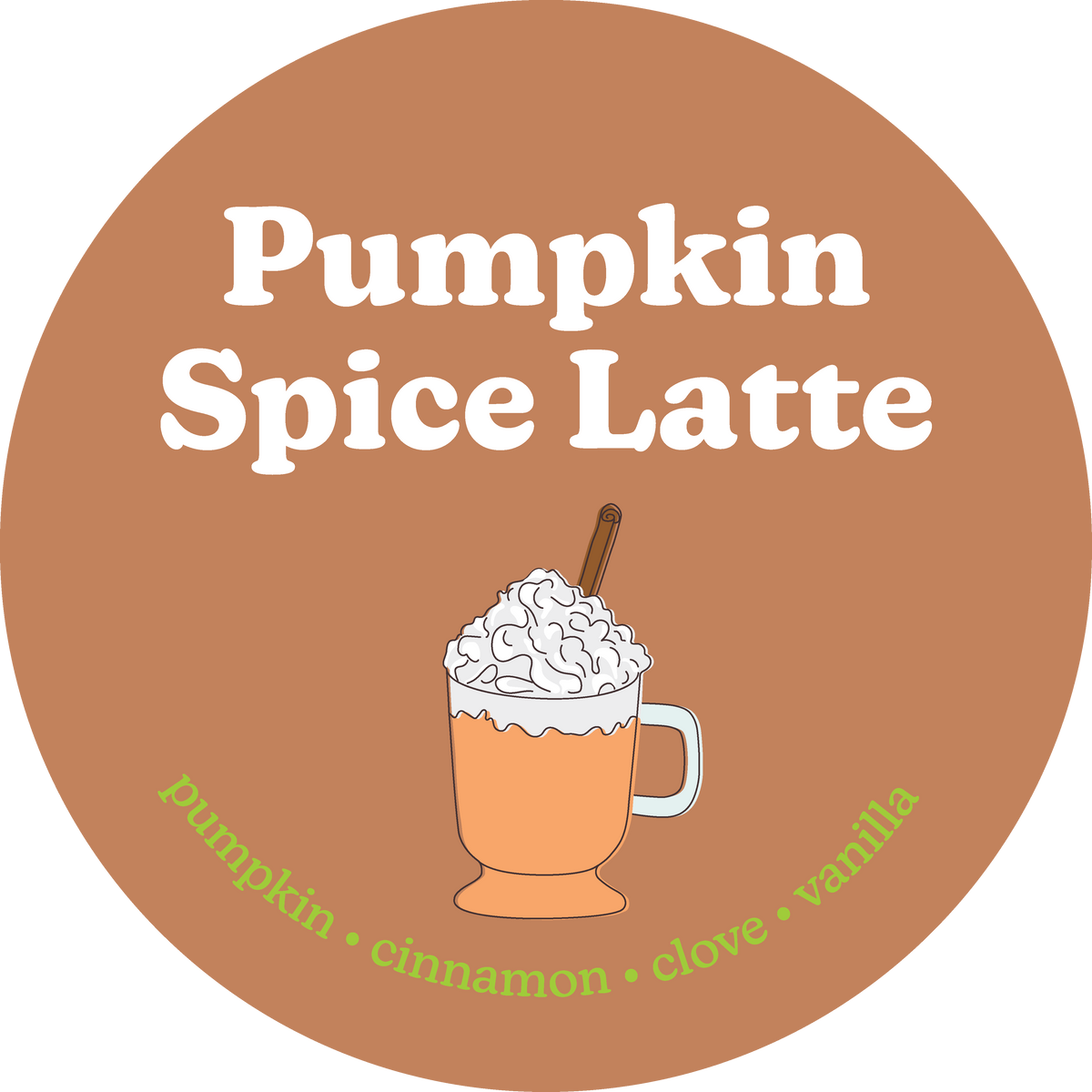 Tan circular label with white text reading "Pumpkin Spice Latte" and illustrated coffee cup with whipped cream and cinnamon s